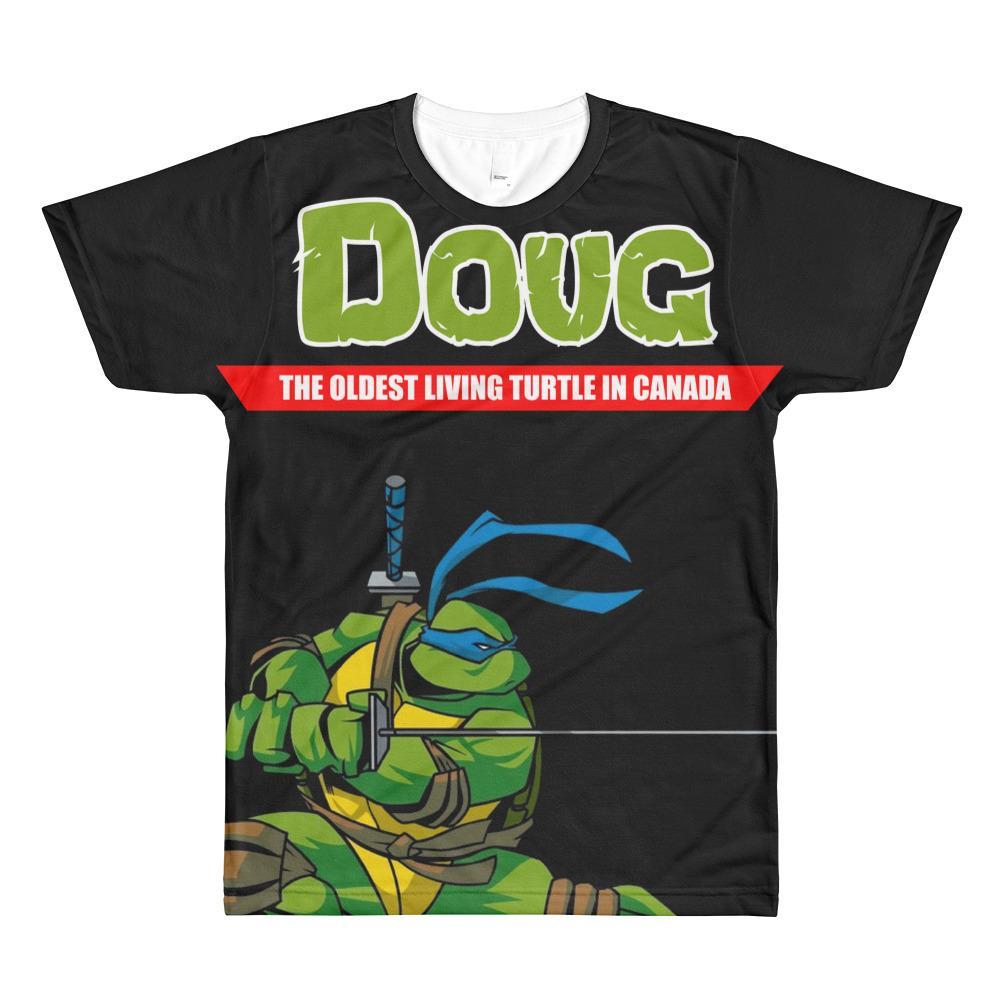 "Doug is the oldest living turtle in Canada"- Shirt - Doug is the oldest living turtle in Canada